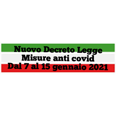Nuovo Decreto Legge in vigore fino al 15 gennaio 2021
