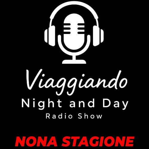 Viaggiando Night & Day Radio Show